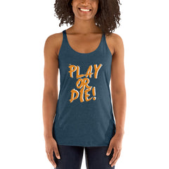 Play Or Die Women's Tank Top