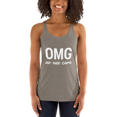 OMG No One Care Women's Tank Top